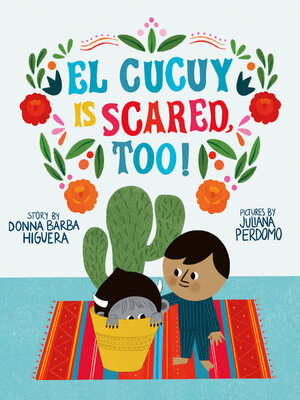 cover image of El Cucuy Is Scared, Too!